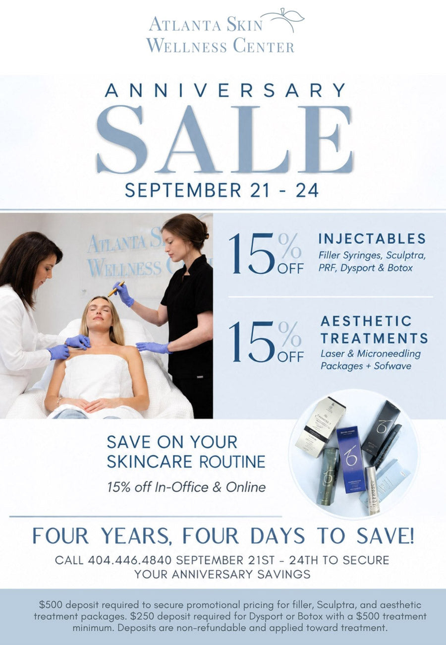 Atlanta Skin Wellness Center Anniversary Sale, September 21–24, 2026: 15% off injectables, aesthetic treatments and skincare. Call 404-446-4840 for promotional pricing and deposit details